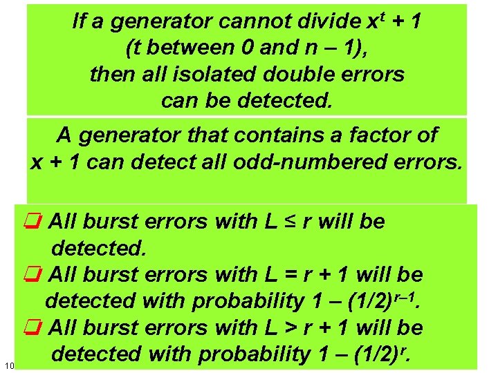 If a generator cannot divide xt + 1 (t between 0 and n –