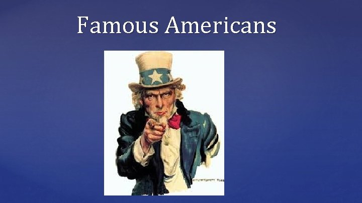 Famous Americans 