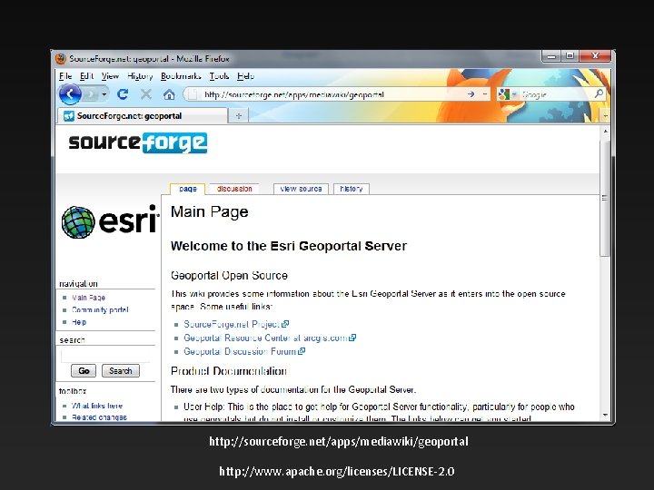 http: //sourceforge. net/apps/mediawiki/geoportal http: //www. apache. org/licenses/LICENSE-2. 0 