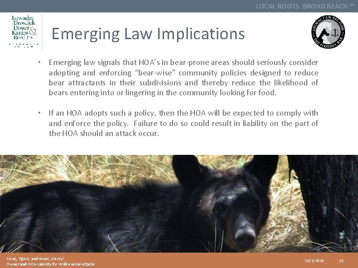 LOCAL ROOTS. BROAD REACH. SM Emerging Law Implications • Emerging law signals that HOA’s