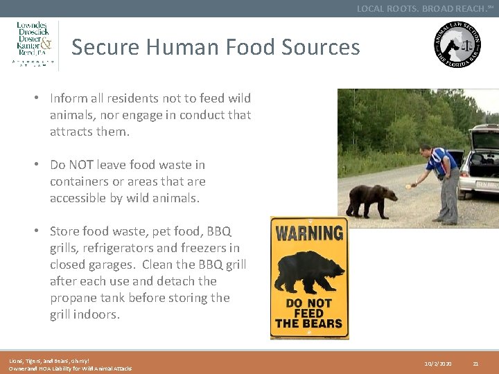 LOCAL ROOTS. BROAD REACH. SM Secure Human Food Sources • Inform all residents not