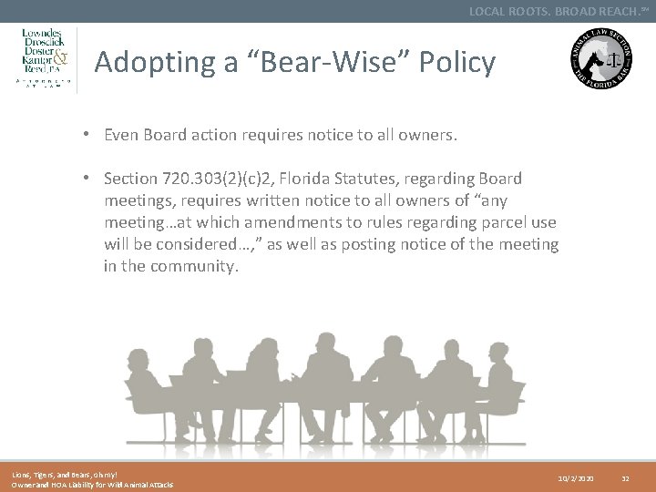 LOCAL ROOTS. BROAD REACH. SM Adopting a “Bear-Wise” Policy • Even Board action requires