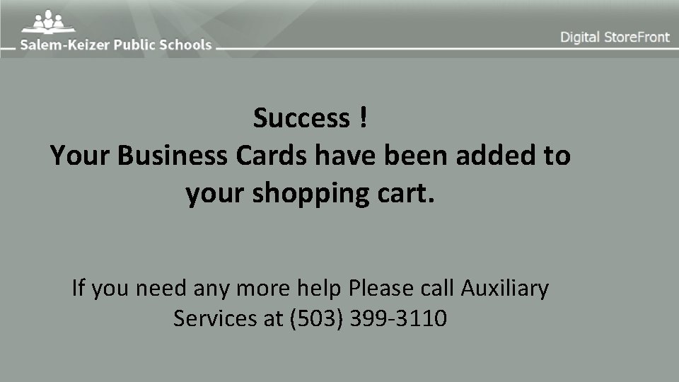 Success ! Your Business Cards have been added to your shopping cart. If you