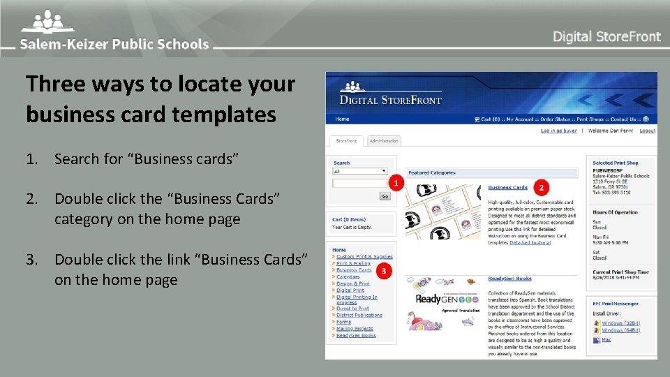 Three ways to locate your business card templates 1. Search for “Business cards” 2.