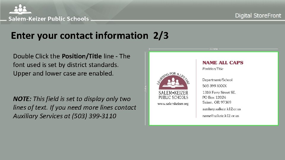 Enter your contact information 2/3 Double Click the Position/Title line - The font used