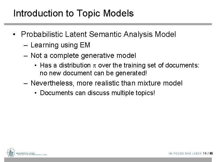 Introduction to Topic Models • Probabilistic Latent Semantic Analysis Model – Learning using EM