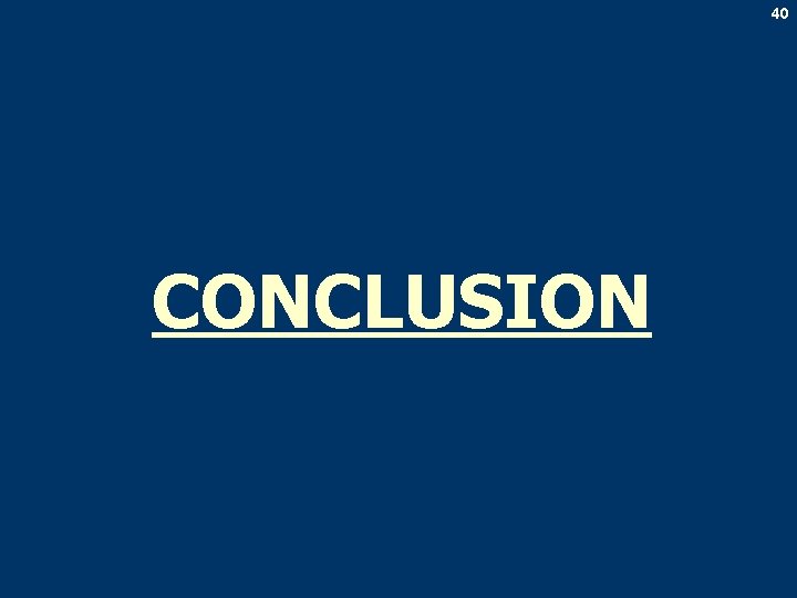 40 CONCLUSION 