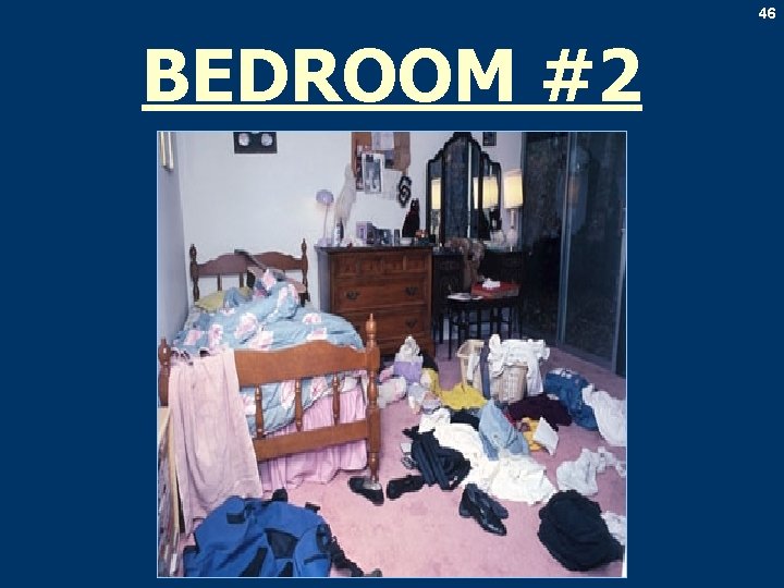 46 BEDROOM #2 