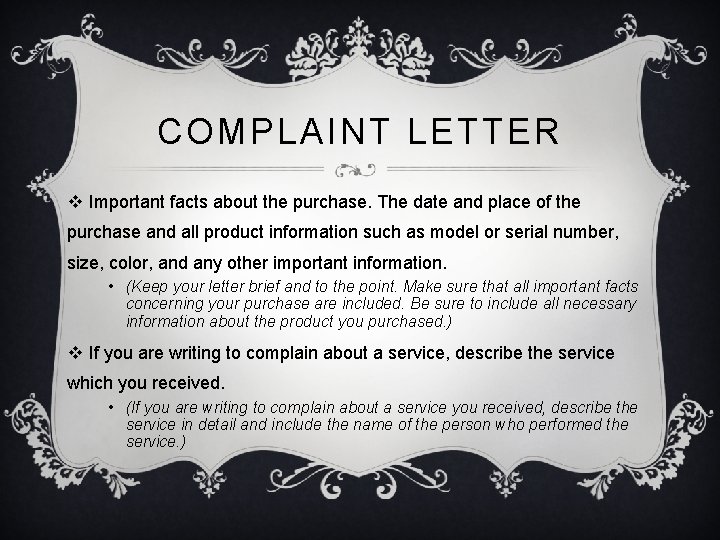COMPLAINT LETTER v Important facts about the purchase. The date and place of the
