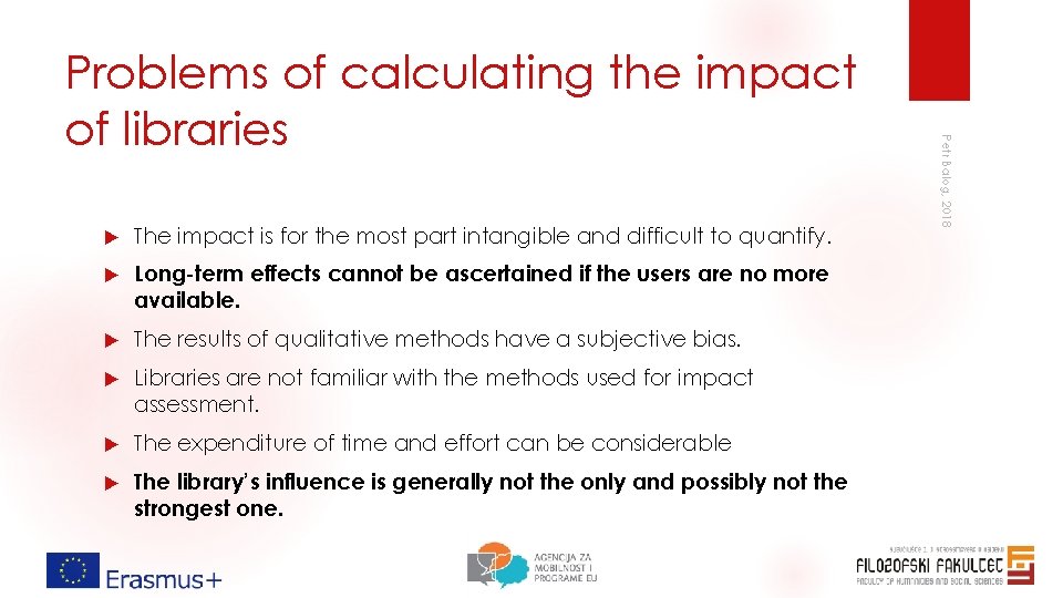  The impact is for the most part intangible and difficult to quantify. Long-term
