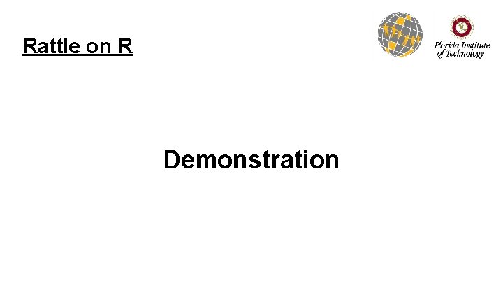 Rattle on R Demonstration 