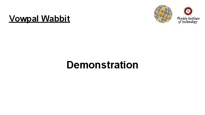 Vowpal Wabbit Demonstration 