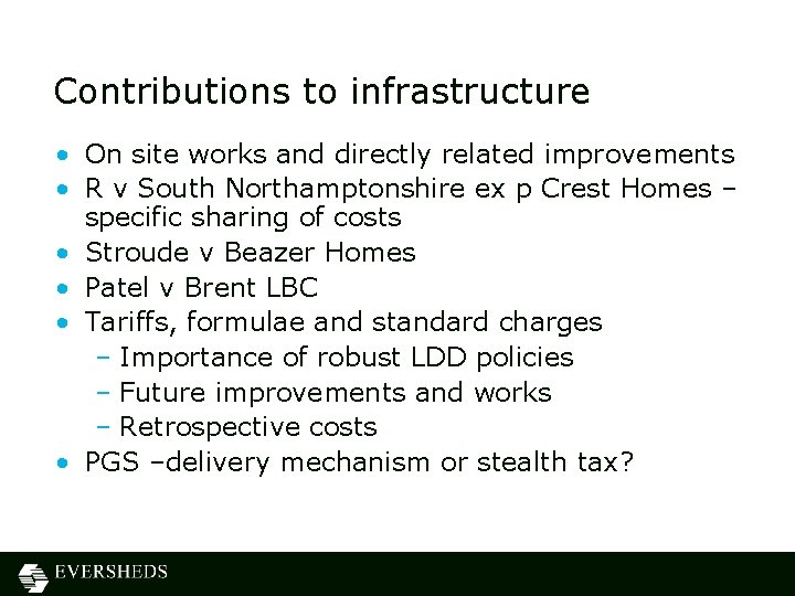 Contributions to infrastructure • On site works and directly related improvements • R v