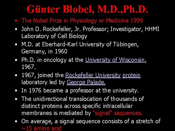 Günter Blobel, M. D. , Ph. D. • The Nobel Prize in Physiology or