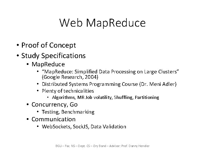 Web Map. Reduce • Proof of Concept • Study Specifications • Map. Reduce •