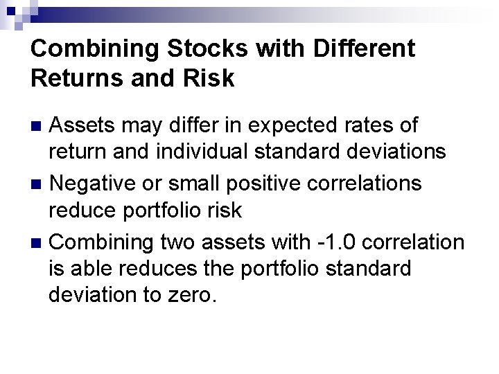 Combining Stocks with Different Returns and Risk Assets may differ in expected rates of