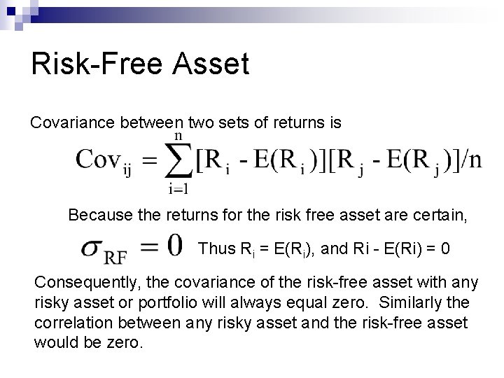 Risk-Free Asset Covariance between two sets of returns is Because the returns for the