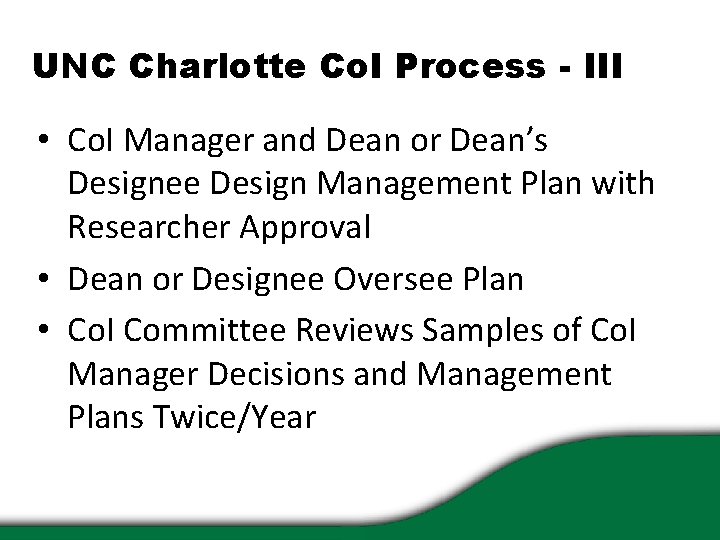 UNC Charlotte Co. I Process - III • Co. I Manager and Dean or