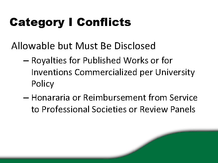 Category I Conflicts Allowable but Must Be Disclosed – Royalties for Published Works or