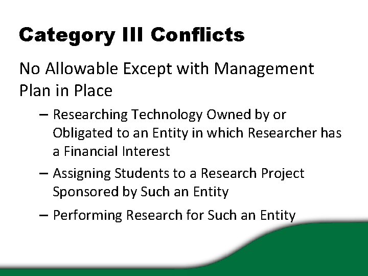 Category III Conflicts No Allowable Except with Management Plan in Place – Researching Technology