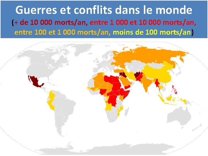 Guerres et conflits dans le monde (+ de 10 000 morts/an, entre 1 000