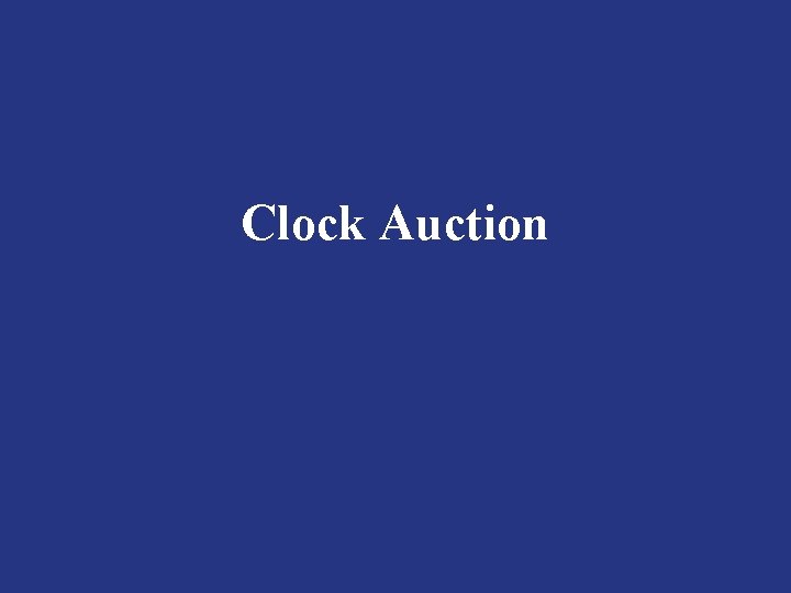 Clock Auction 