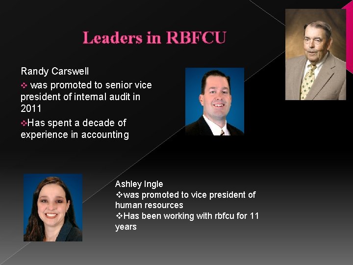 Leaders in RBFCU Randy Carswell v was promoted to senior vice president of internal
