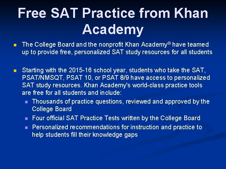 Free SAT Practice from Khan Academy n The College Board and the nonprofit Khan