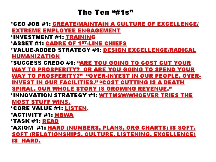 The Ten “#1 s” *CEO JOB #1: CREATE/MAINTAIN A CULTURE OF EXCELLENCE/ EXTREME EMPLOYEE