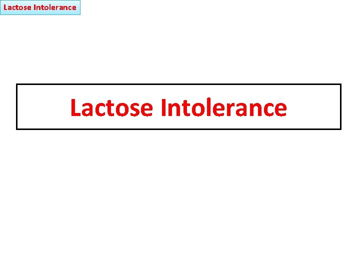 Lactose Intolerance 