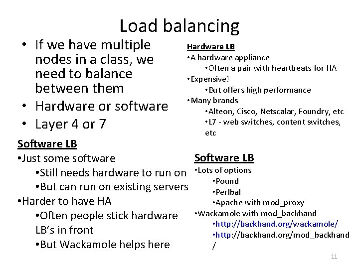 Load balancing • If we have multiple nodes in a class, we need to