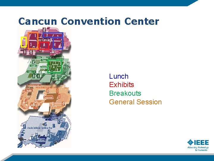 Cancun Convention Center Lunch Exhibits Breakouts General Session 
