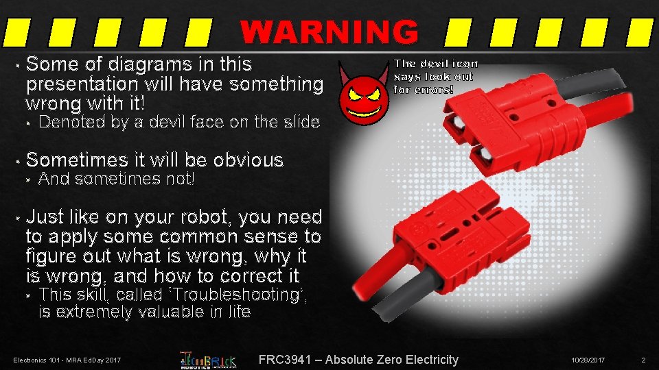 WARNING • Some of diagrams in this presentation will have something wrong with it!