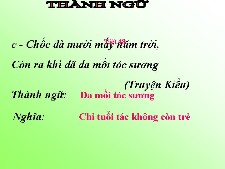 TiÕt 48 c - Chốc đà mười mấy năm trời, Còn ra khi đã