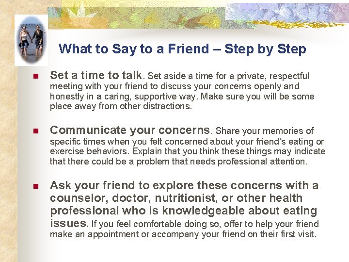 What to Say to a Friend – Step by Step n Set a time