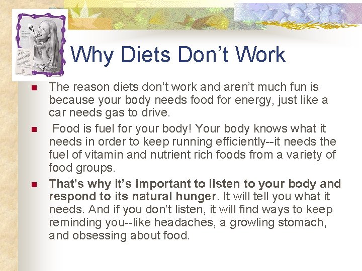 Why Diets Don’t Work n n n The reason diets don’t work and aren’t