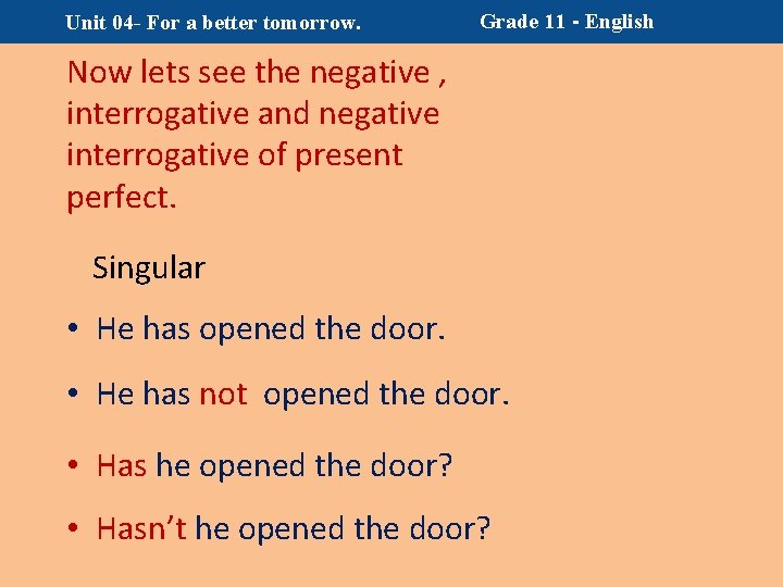 Unit 04 - For a better tomorrow. Grade 11 - English Now lets see