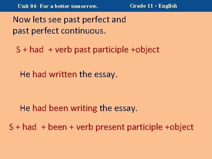 Unit 04 - For a better tomorrow. Grade 11 - English Now lets see