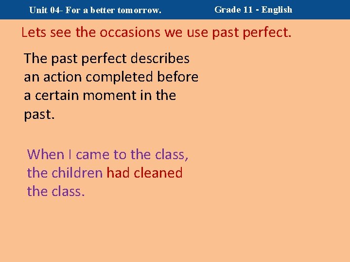 Unit 04 - For a better tomorrow. Grade 11 - English Lets see the