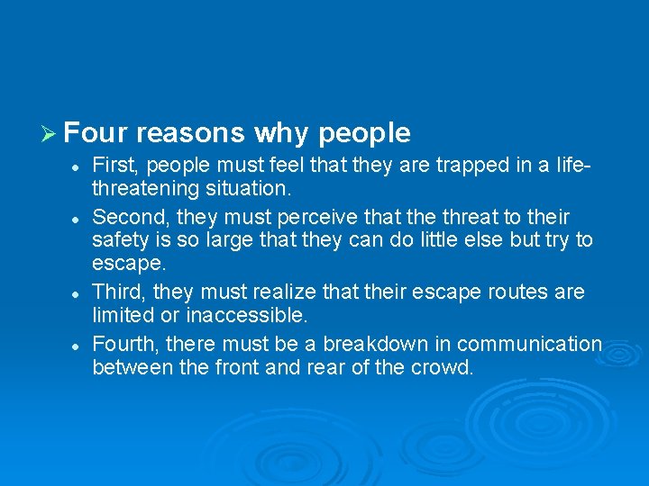 Ø Four reasons why people l l First, people must feel that they are