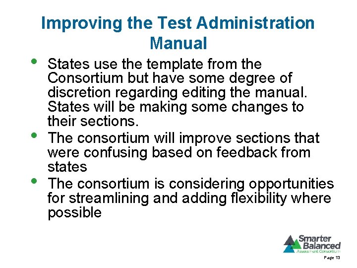  • • • Improving the Test Administration Manual States use the template from