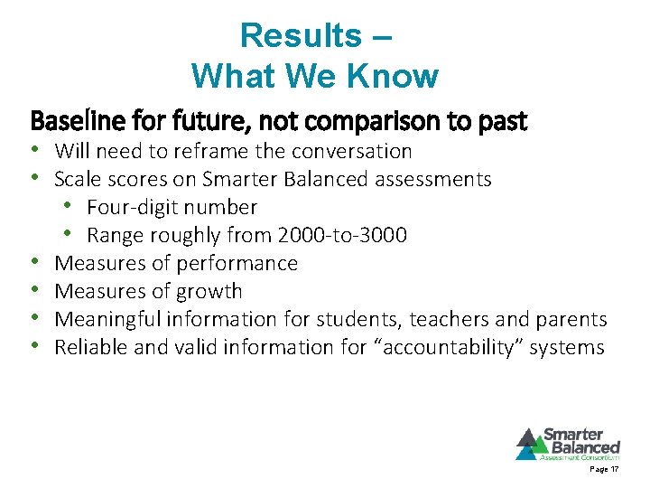 Results – What We Know Baseline for future, not comparison to past • Will