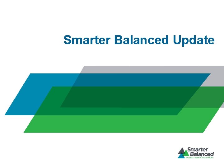 Smarter Balanced Update 
