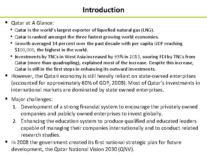 Introduction § Qatar at A Glance: • Qatar is the world’s largest exporter of