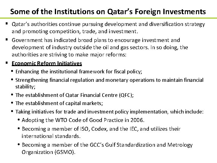 Some of the Institutions on Qatar’s Foreign Investments § Qatar’s authorities continue pursuing development