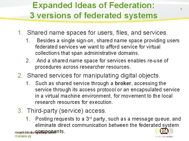 Expanded Ideas of Federation: 3 versions of federated systems 9 1. Shared name spaces