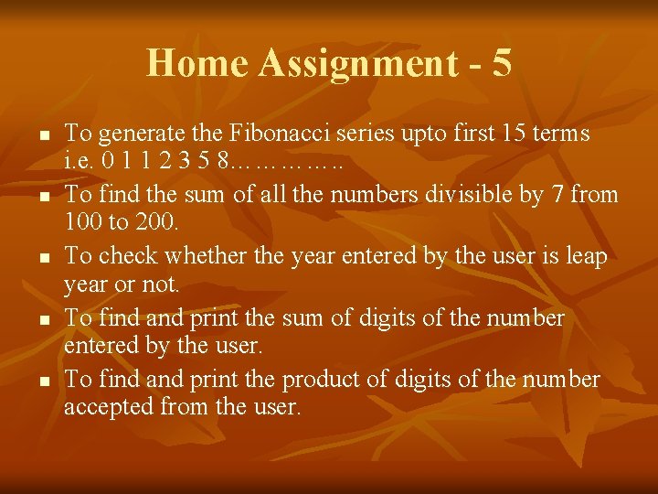 Home Assignment - 5 n n n To generate the Fibonacci series upto first