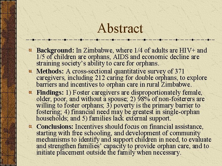 Abstract Background: In Zimbabwe, where 1/4 of adults are HIV+ and 1/5 of children