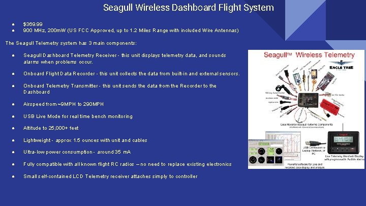 Seagull Wireless Dashboard Flight System ● ● $369. 99 900 MHz, 200 m. W