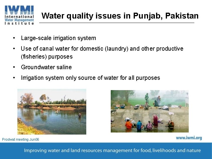 Water quality issues in Punjab, Pakistan • Large-scale irrigation system • Use of canal
